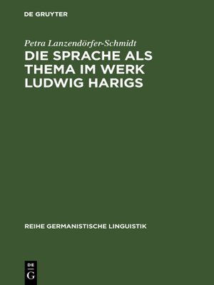 cover image of Die Sprache als Thema im Werk Ludwig Harigs